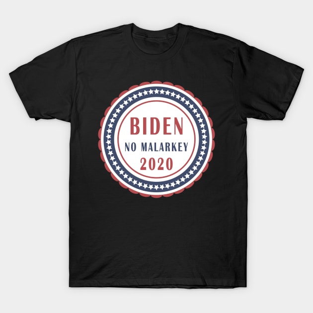 No malarkey T-Shirt by qrotero